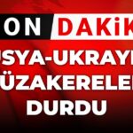 son dakika rusya ukrayna ile muzakereleri durdurdu WX4e9eRW