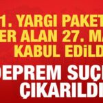 11-yargi-paketinde-yer-alan-27-madde-kabul-edildi-deprem-suclari-cikarildi-2zYdgA7U.jpg