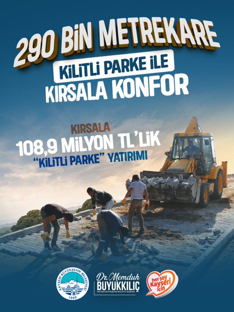 kayseri-buyuksehirden-kirsala-1089-milyon-tllik-kilitli-parke-yatirimi-NzrSx1ER.jpeg
