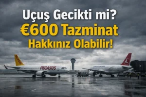 pegasus-veya-thy-ucusunuz-avrupada-geciktiyse-600e-kadar-tazminat-alabilirsiniz-jAKBuJlQ.webp