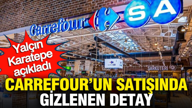yalcin-karatepe-acikladi-careffoursanin-satisinda-gizlenen-detay-UPcXW6dG