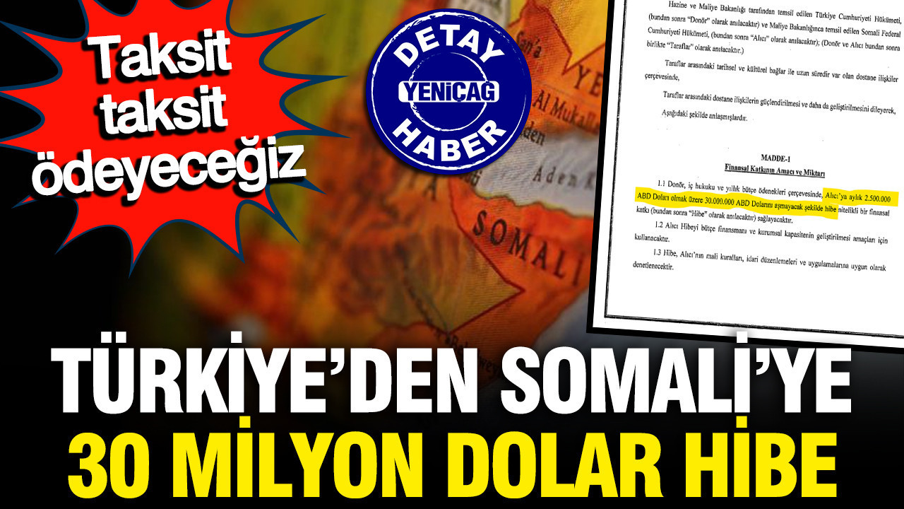 Türkiye, Somali’ye 30 Milyon Dolar Hibe Verecek: Ödeme Taksitler Halinde Gerçekleşecek